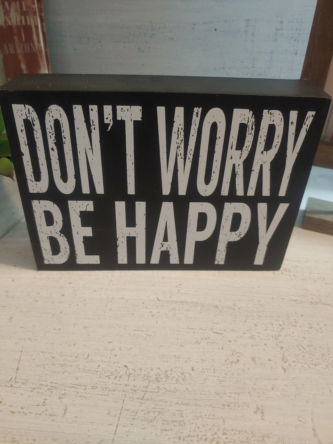 Don't worry sign