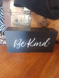 Be kind sign